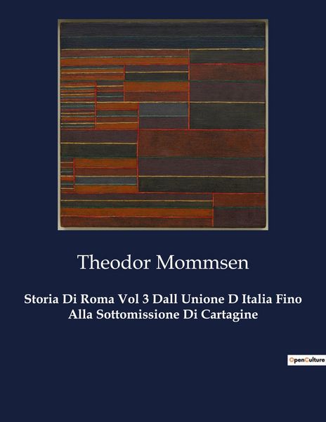 Produktbild: Storia Di Roma Vol 3 Dall Unione D Italia Fino Alla Sottomissione Di Cartagine