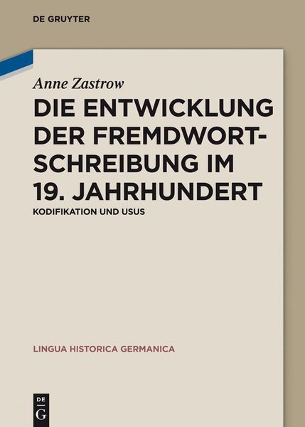 Produktbild: Die Entwicklung der Fremdwortschreibung im 19. Jahrhundert