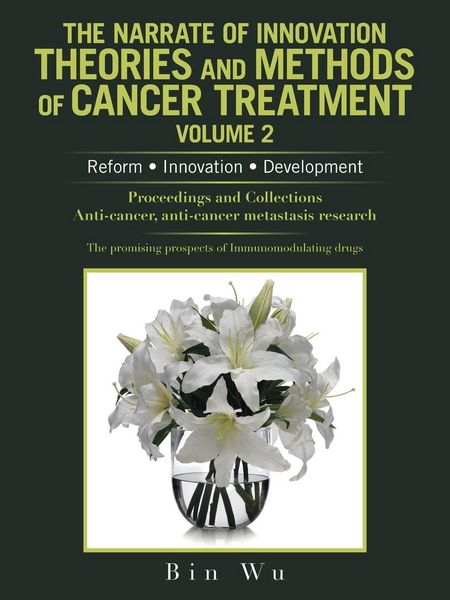 Produktbild: The Narrate of Innovation Theories and Methods of Cancer Treatment Volume 2