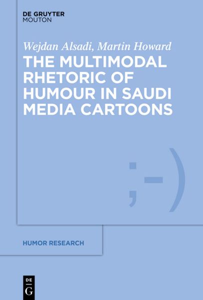 Produktbild: The Multimodal Rhetoric of Humour in Saudi Media Cartoons