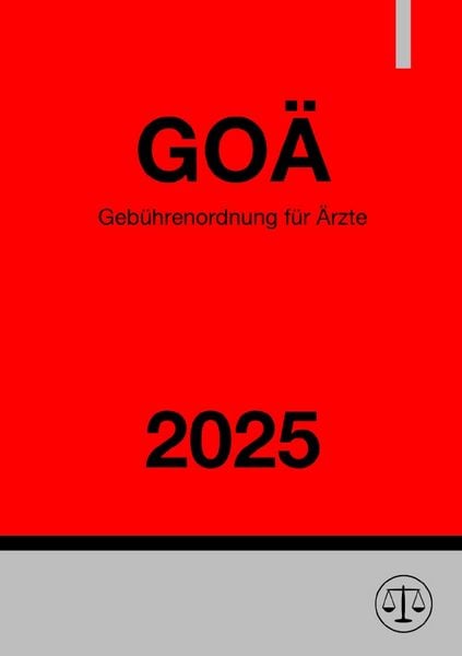 Produktbild: Geb&uuml;hrenordnung f&uuml;r &Auml;rzte - GO&Auml; 2025