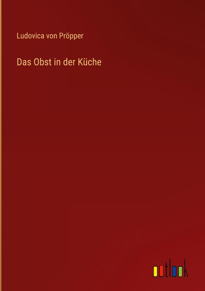 Produktbild: Das Obst in der K&uuml;che