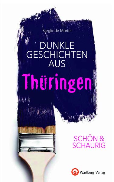 Produktbild: SCH&Ouml;N & SCHAURIG - Dunkle Geschichten aus Th&uuml;ringen