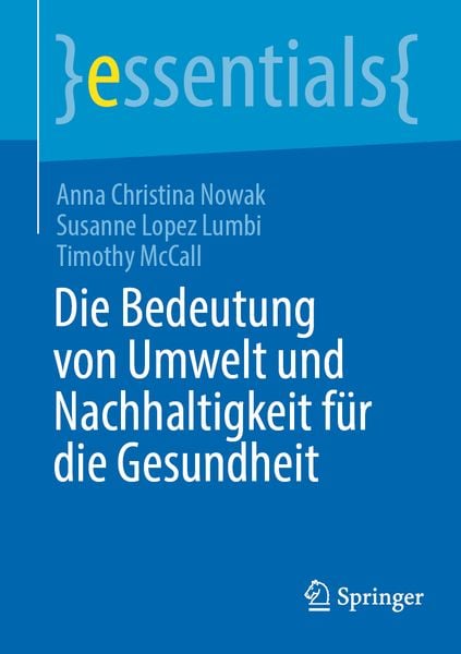 Produktbild: Die Bedeutung von Umwelt und Nachhaltigkeit f&uuml;r die Gesundheit