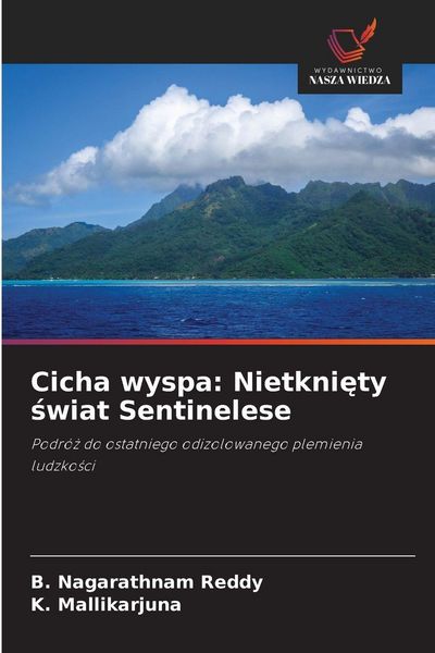 Produktbild: Cicha wyspa: Nietkni&iquest;ty &iquest;wiat Sentinelese