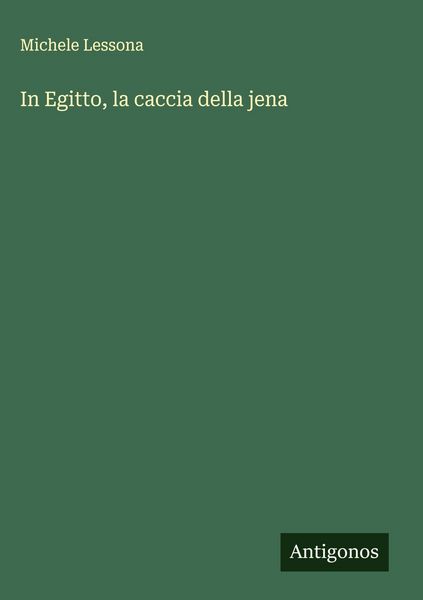 Produktbild: In Egitto, la caccia della jena