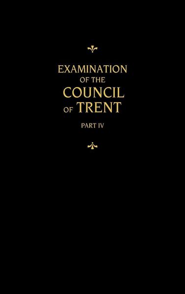 Produktbild: Chemnitz's Works, Volume 4 (Examination of the Council of Trent IV)