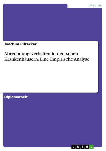 Produktbild: Empirische Analyse zum Abrechnungsverhalten in deutschen Krankenh&auml;usern