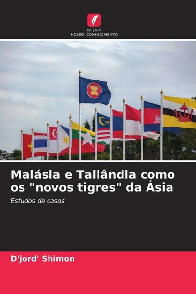 Produktbild: Mal&aacute;sia e Tail&acirc;ndia como os "novos tigres" da &Aacute;sia