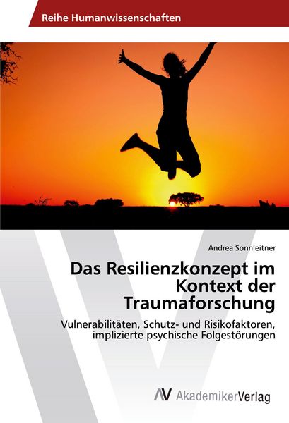 Produktbild: Das Resilienzkonzept im Kontext der Traumaforschung