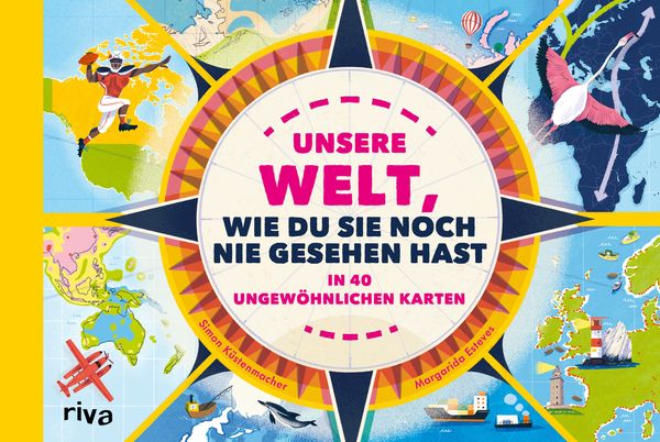 Unsere Welt, wie du sie noch nie gesehen hast, Gebundene Ausgabe von Simon Küstenmacher, Riva, 978-3-7423-2407-8