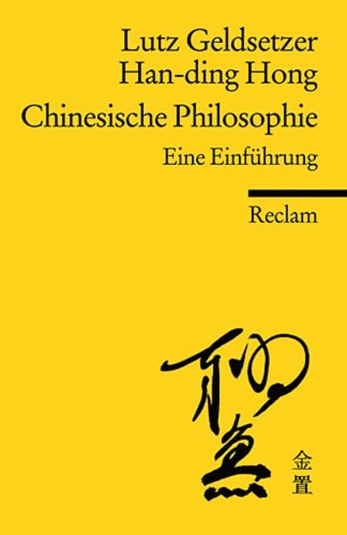 Chinesische Philosophie, Taschenbuch von Lutz Geldsetzer , Han-ding Hong, Reclam, Philipp, 9783150185889