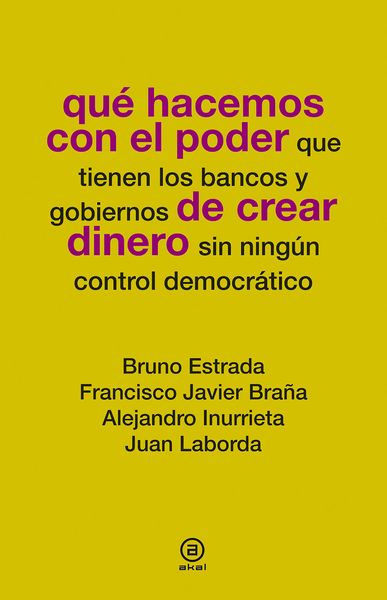 Produktbild: Qu&eacute; hacemos con el poder de crear dinero