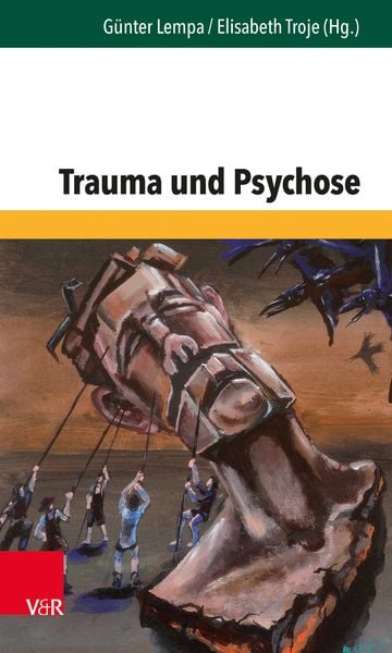 Trauma und Psychose, Taschenbuch von , Vandenhoeck + Ruprecht, 9783525402948