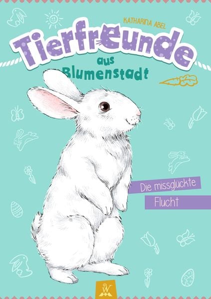 Produktbild: Tierfreunde aus Blumenstadt : Die missgl&uuml;ckte Flucht
