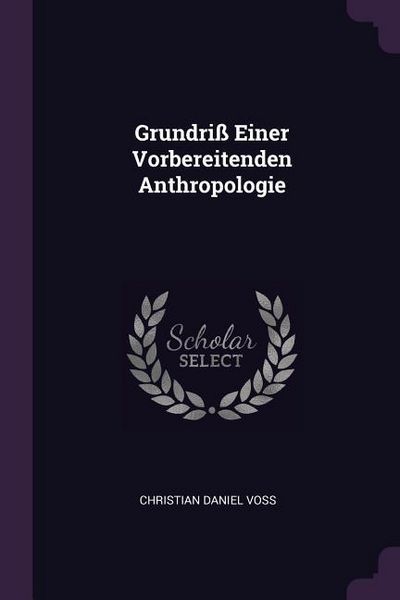 Produktbild: Grundri&szlig; Einer Vorbereitenden Anthropologie