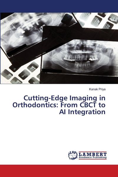 Produktbild: Cutting-Edge Imaging in Orthodontics: From CBCT to AI Integration