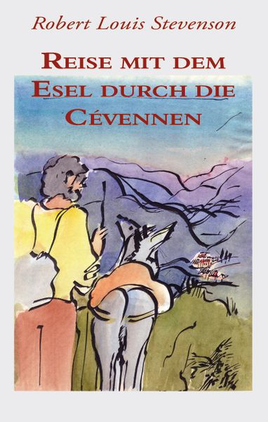 Produktbild: Reise mit dem Esel durch die C&eacute;vennen
