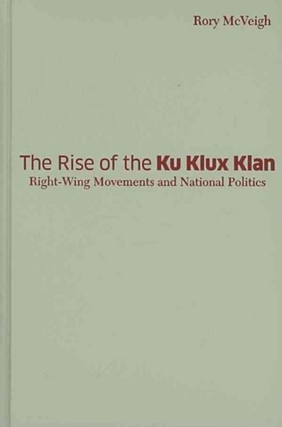 Produktbild: McVeigh, R: The Rise of the Ku Klux Klan
