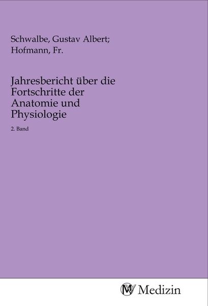Produktbild: Jahresbericht &uuml;ber die Fortschritte der Anatomie und Physiologie