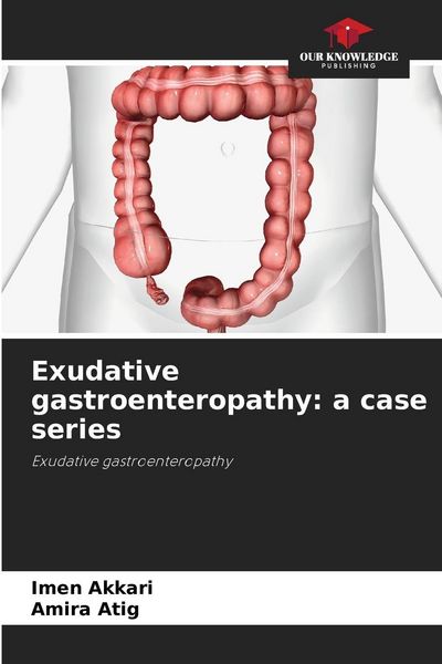 Produktbild: Exudative gastroenteropathy: a case series