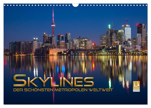 Skylines der schönsten Metropolen weltweit (Wandkalender 2024 DIN A3 quer), CALVENDO Monatskalender