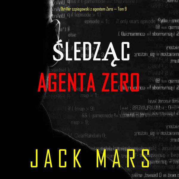 Produktbild: Śledząc agenta Zero (Thriller szpiegowski z agentem Zero &mdash; Tom 9)