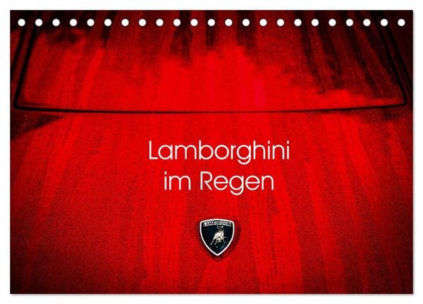 Produktbild: Lamborghini im Regen (Tischkalender 2026 DIN A5 quer), CALVENDO Monatskalender