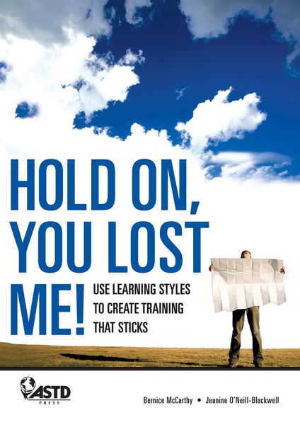 Produktbild: Hold On, You Lost Me: Use Learning Styles to Create Training That Sticks