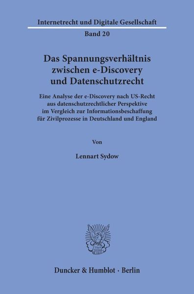 Produktbild: Das Spannungsverh&auml;ltnis zwischen e-Discovery und Datenschutzrecht.