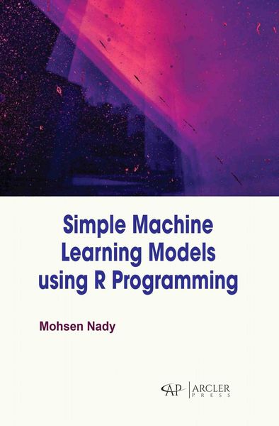 Produktbild: Simple Machine Learning Models Using R Programming