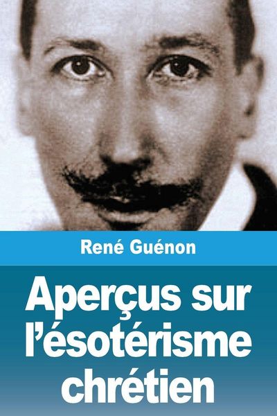 Produktbild: Aper&ccedil;us sur l'&eacute;sot&eacute;risme chr&eacute;tien