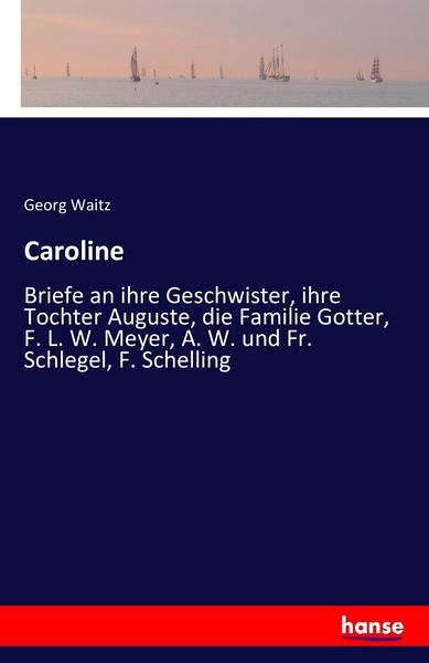 Caroline, Taschenbuch von Georg Waitz, Hansebooks, 9783741174414