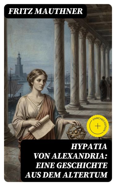 Produktbild: Hypatia von Alexandria: Eine Geschichte aus dem Altertum