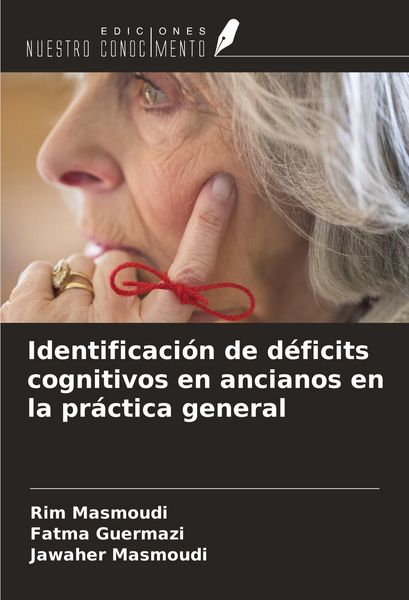 Produktbild: Identificaci&oacute;n de d&eacute;ficits cognitivos en ancianos en la pr&aacute;ctica general