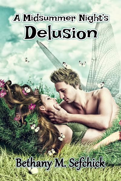 Produktbild: A Midsummer Night's Delusion (Fabulous Fairy Tales, #1)