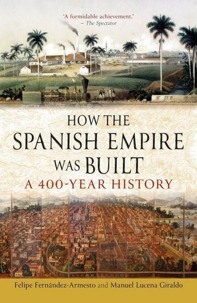 Produktbild: How the Spanish Empire Was Built