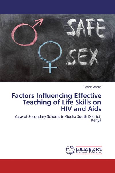 Produktbild: Factors Influencing Effective Teaching of Life Skills on HIV and Aids