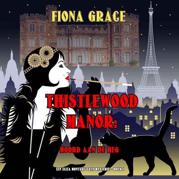 Produktbild: Thistlewood Manor: Moord aan de heg (Een Eliza Montagu cozy mysterie &ndash; Boek 1)