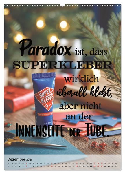 Produktbild: Paradoxien, Widerspr&uuml;che in sich (hochwertiger Premium Wandkalender 2026 DIN A2 hoch), Kunstdruck in Hochglanz