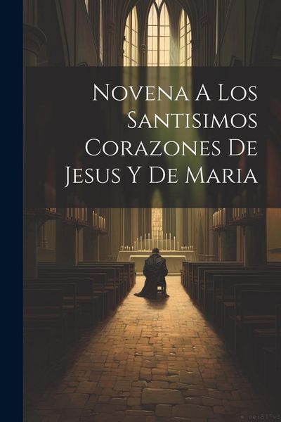 Produktbild: Novena A Los Santisimos Corazones De Jesus Y De Maria