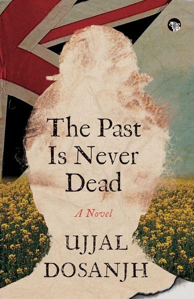 Produktbild: The Past Is Never Dead a Novel