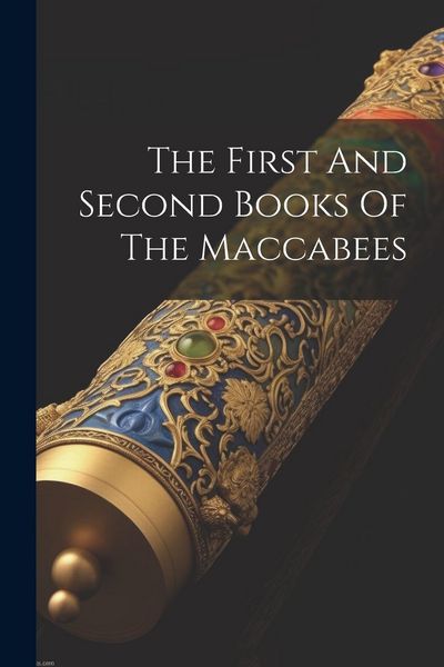 Produktbild: The First And Second Books Of The Maccabees
