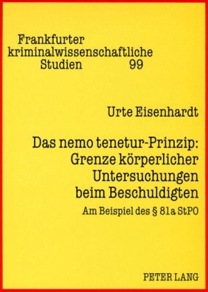 Produktbild: Das nemo tenetur-Prinzip: Grenze k&ouml;rperlicher Untersuchungen beim Beschuldigten