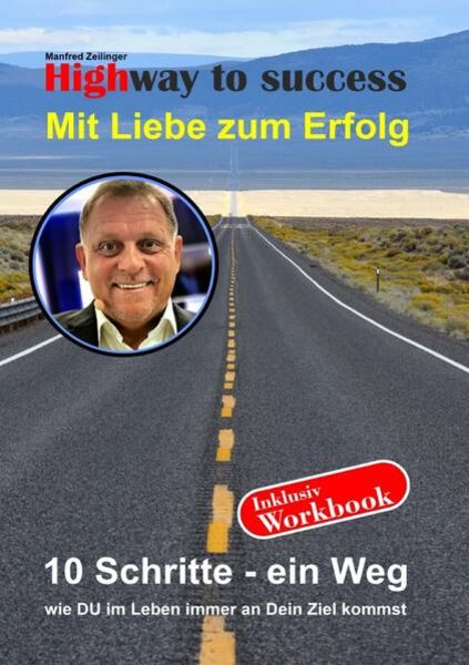 Highway to success, Taschenbuch von Manfred Zeilinger, Epubli, 9783757523664