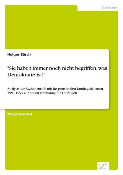 Produktbild: Sie haben immer noch nicht begriffen, was Demokratie ist!