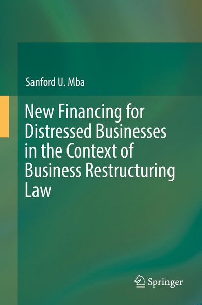 Produktbild: New Financing for Distressed Businesses in the Context of Business Restructuring Law