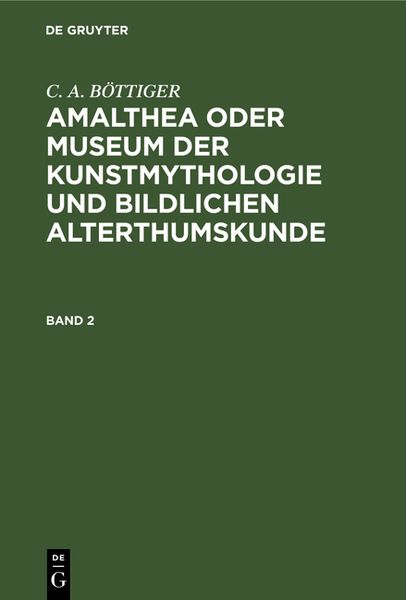 Produktbild: Amalthea oder Museum der Kunstmythologie und bildlichen Alterthumskunde