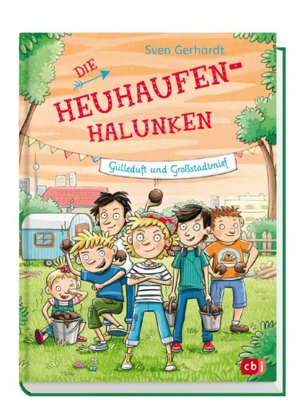 Produktbild: Die Heuhaufen-Halunken - G&uuml;lleduft und Gro&szlig;stadtmief