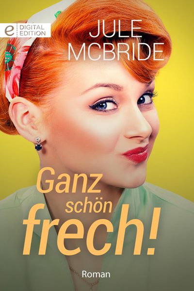 Produktbild: Ganz sch&ouml;n frech!